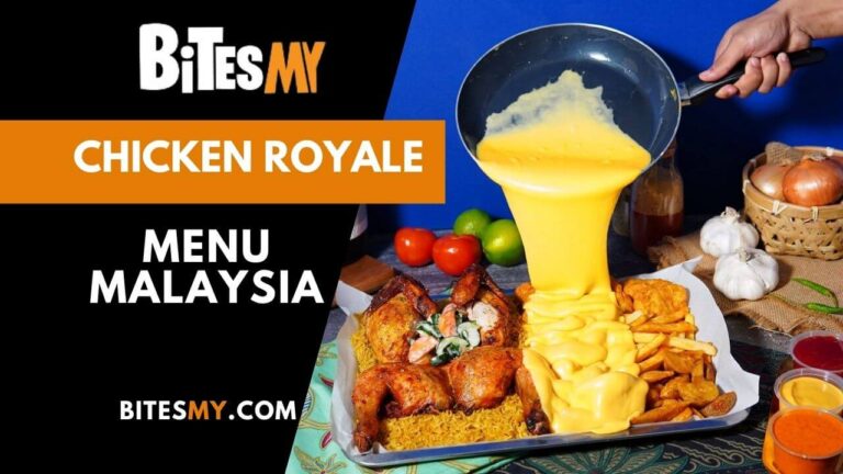 Chicken Royale Menu Price Malaysia (Updated 2024)