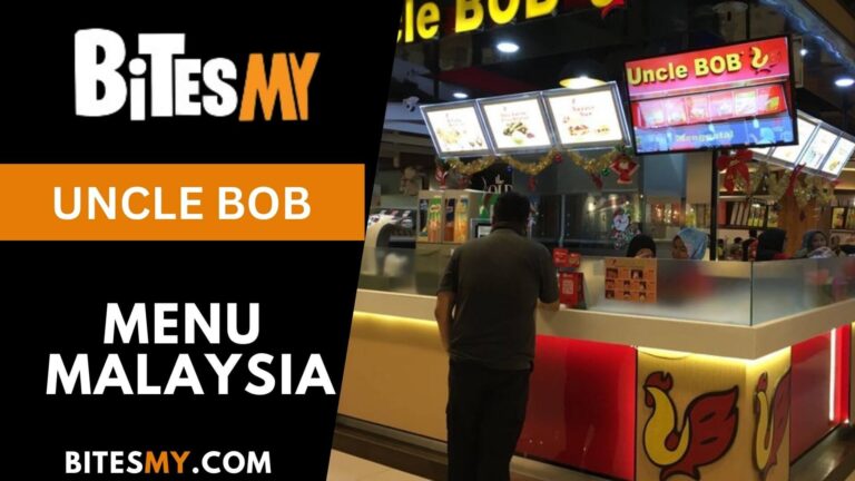 Uncle Bob Menu Price Malaysia (Updated 2024)