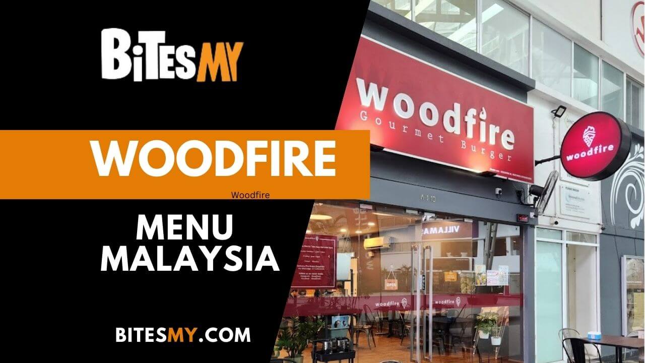 Woodfire Menu price Malaysia
