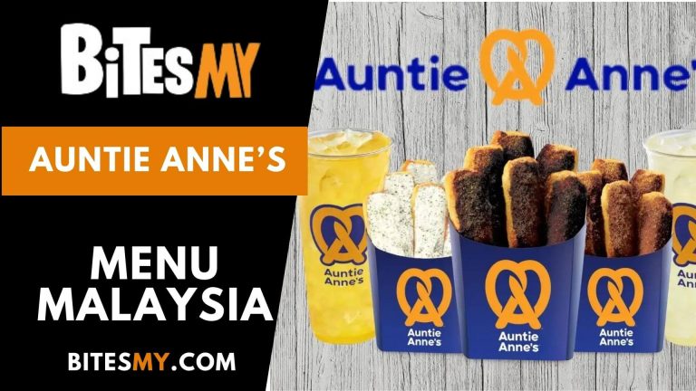 Auntie Anne’s Menu Price Malaysia (Updated 2024)