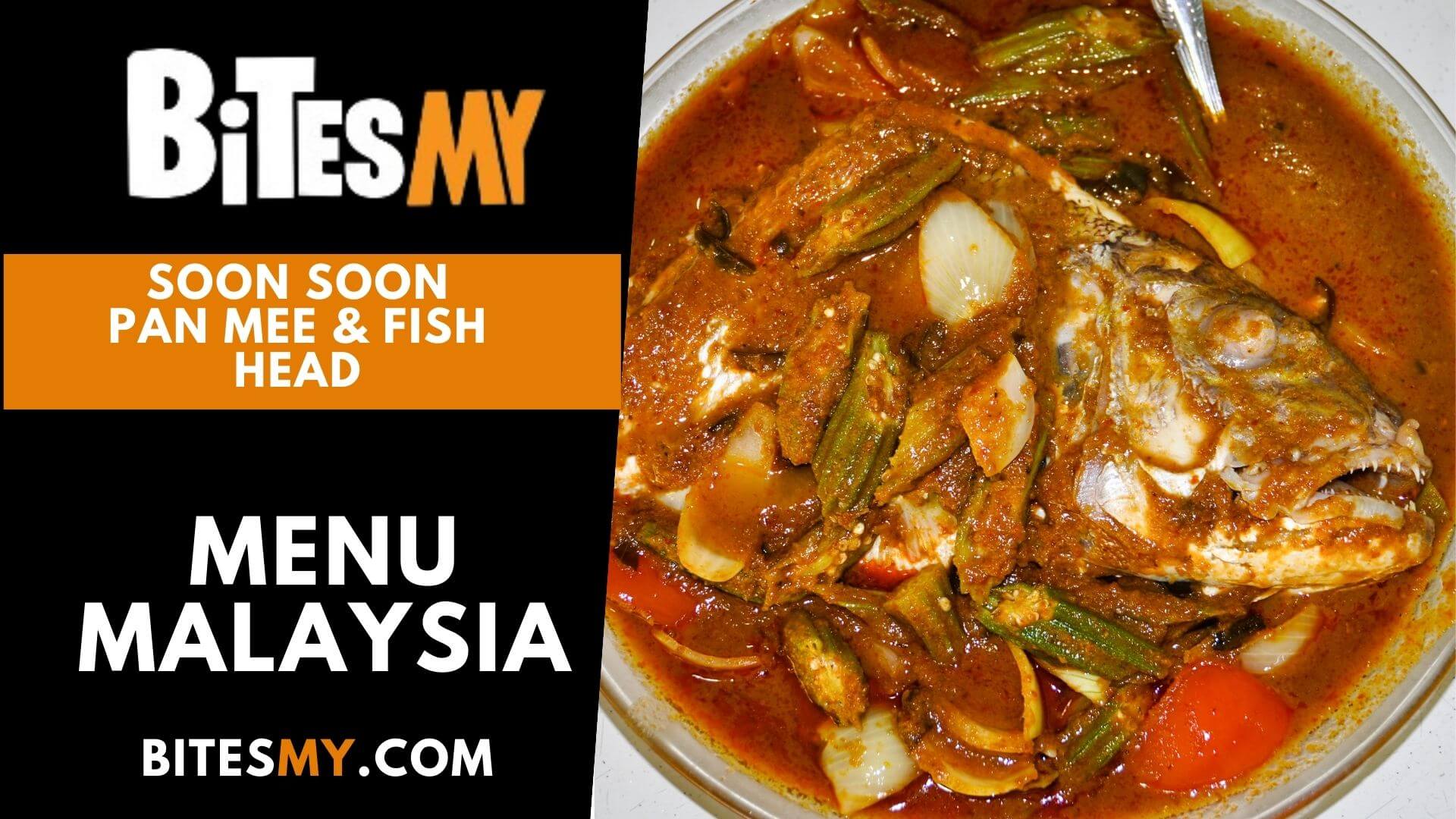 Soon Soon Pan Mee & Fish Head Menu & Price Malaysia
