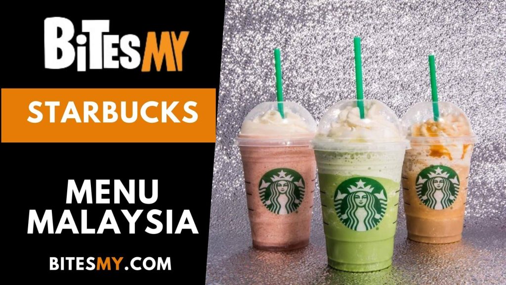 Starbucks Menu & Prices Malaysia