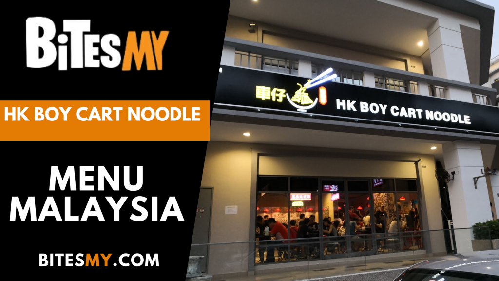 HK Boy Cart Noodle Menu Price Malaysia (Update 2024)